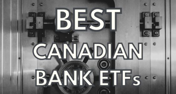 The Best Bank ETF in Canada (2024)
