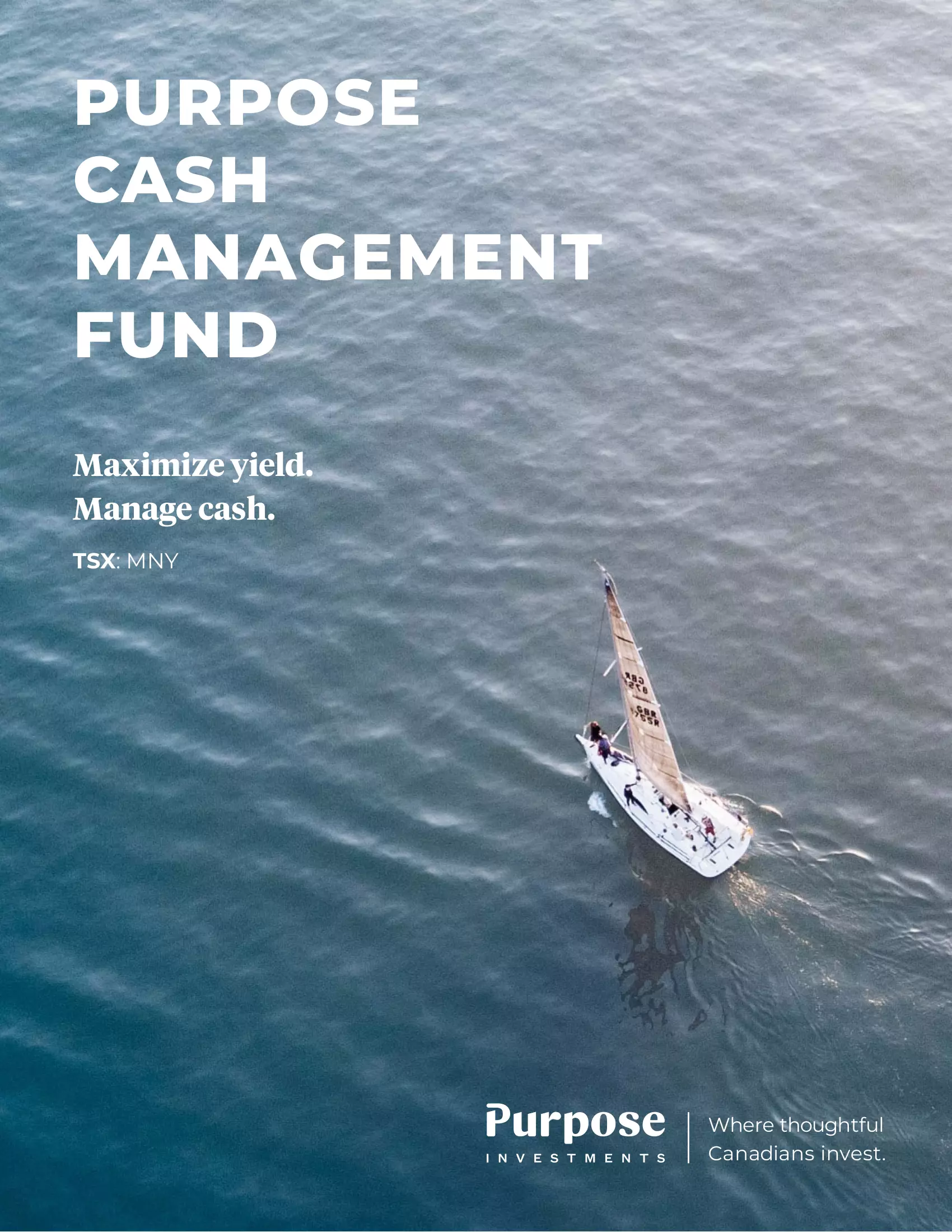 MNY: Purpose Cash Management Fund