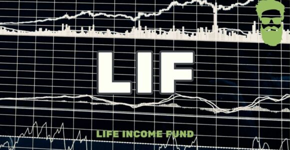 Life Income Fund (LIF)