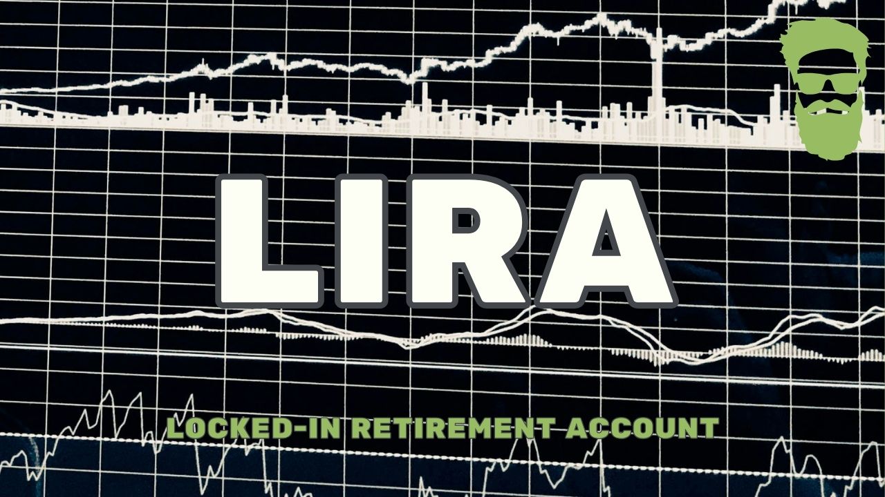 Locked-In Retirement Account (LIRA)