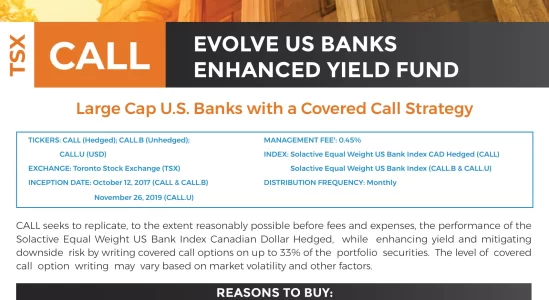 CALL: Evolve US Banks Enhanced Yield Fund Hedged Units