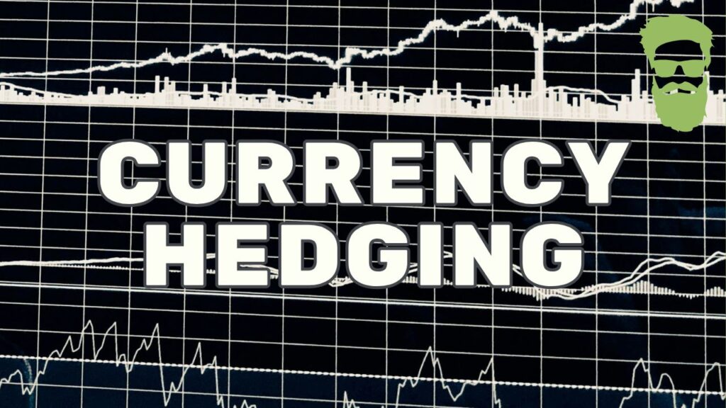 Currency Hedging