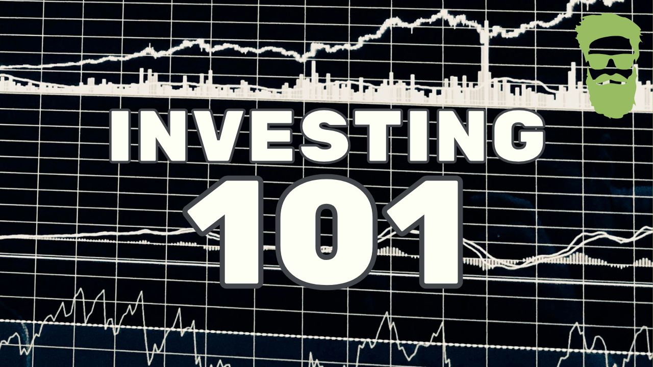 Investing 101: The Basics of Investing For Beginners