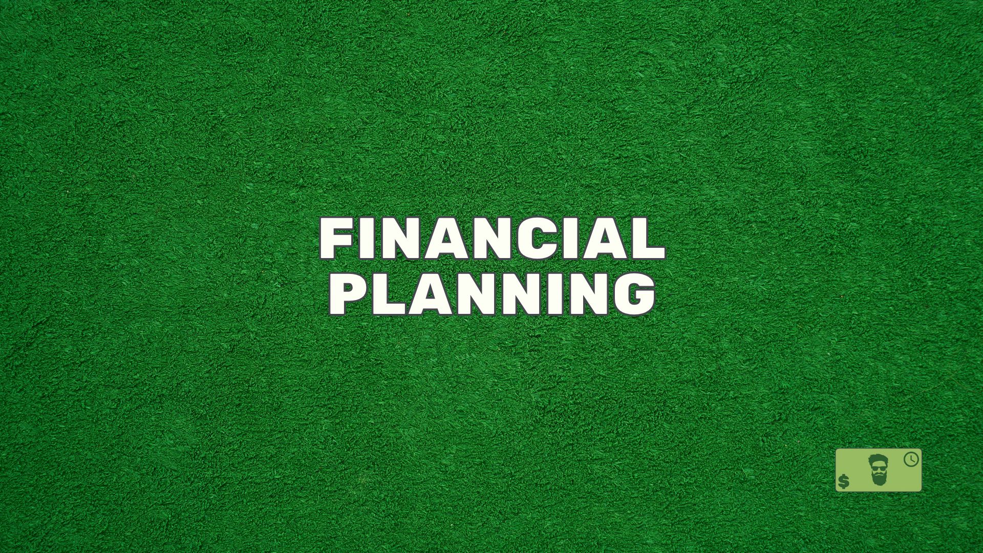 Financial Planning